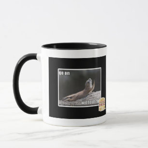 Tasse Va sur le withouth je