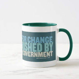 Tasse Votre espoir pour le changement sera écrasé… T