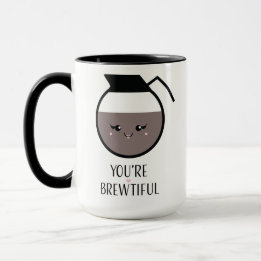Tasse Vous êtes Brewtiful
