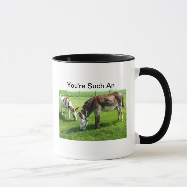 Tasse Vous êtes un tel *** (Droite)