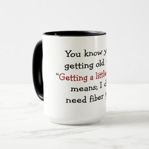 Tasse Vous savez que vous vieillissez quand