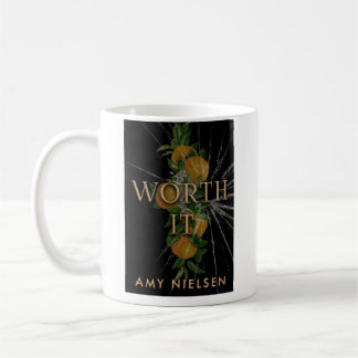 Tasse Worth It 