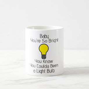 Tasse You're So Bright Café