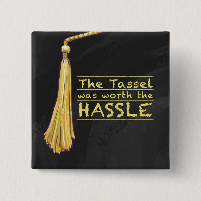 Tassel Hassle Gold 2 Inch Square Button (Front)