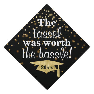 Tassel Worth the Hassle Graduation Cap Topper