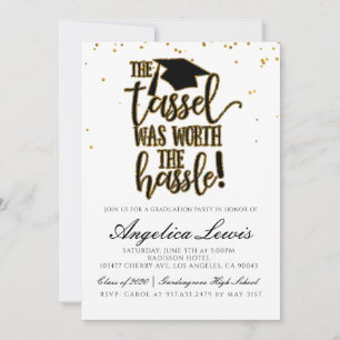 Tassel Worth the Hassle Graduation Invitation