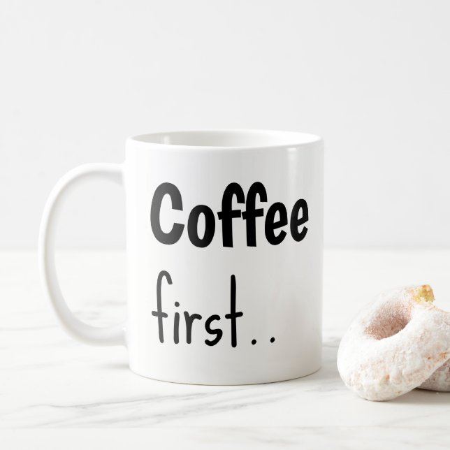 Tasses à café d'abord...  (Avec donut)