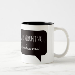 Tasses amicales : "Bonjour, beau "