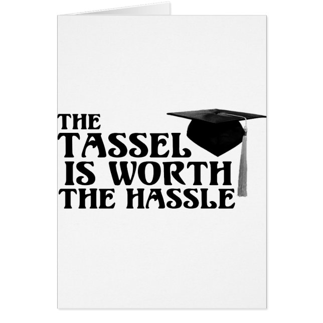 Tassle Worth the Hassel (Front)