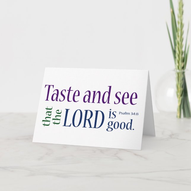 Taste and see... Psalm 34:8 Card (Front)