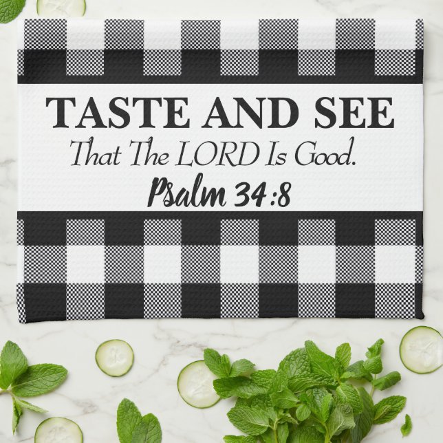Taste And See That The LORD is Good, Black & White Kitchen Towel (Folded)