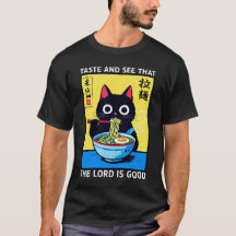 Taste and See that The Lord is Good Ramen Cat