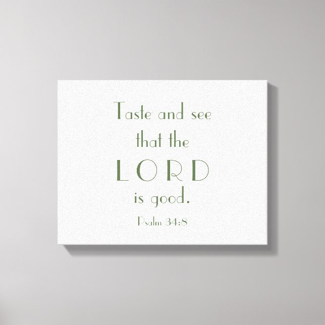 Taste and See the Lord Is Good | Green Text Canvas Print (Front)