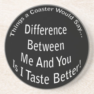 Taste Better Dark Coaster