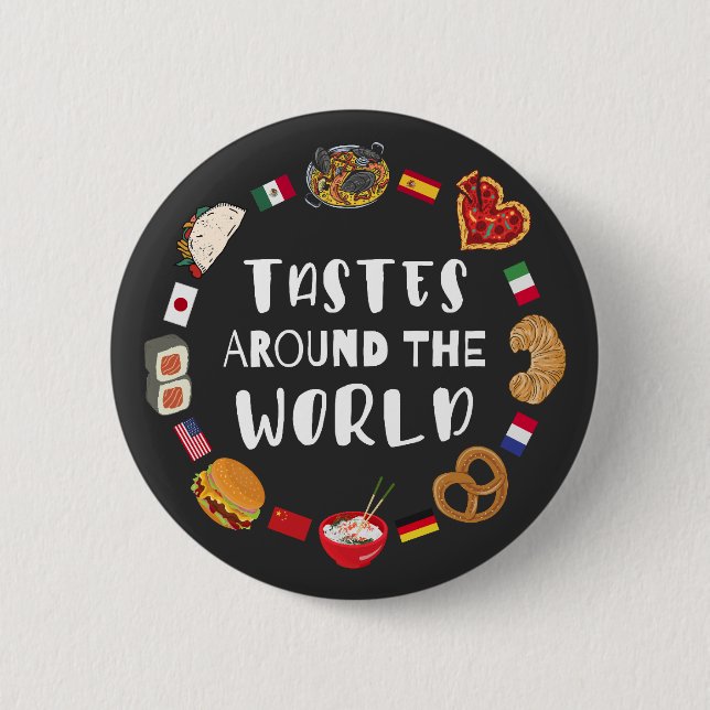 Tastes around the world 2 inch round button (Front)