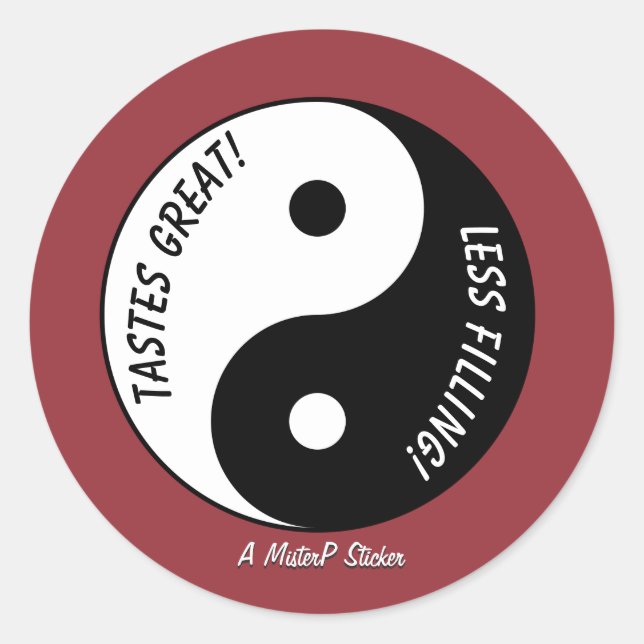 Tastes Great / Less Filling - A MisterP Sticker (Front)