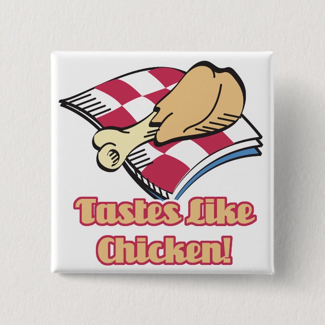 tastes like chicken 2 inch square button (Front)
