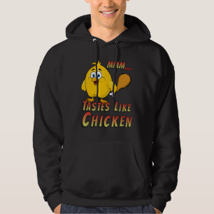 Tastes like chicken   hoodie