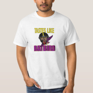 Tastes Like Ratbird Shirt