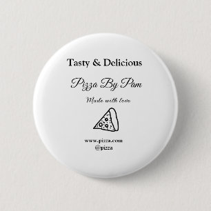 Tasty pizza restaurant cafe made with love add bsi 2 inch round button