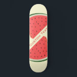 Tasty Watermelon - Sweet - Add Your Text Skateboard<br><div class="desc">Tasty Watermelon - Sweet - Choose / add your favourite background colours !</div>