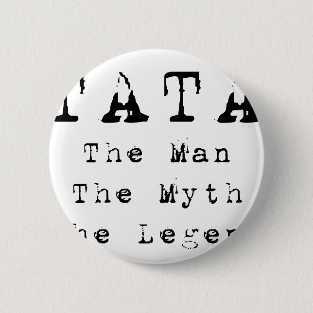 Tata Man Myth Legend 2 Inch Round Button (Front)