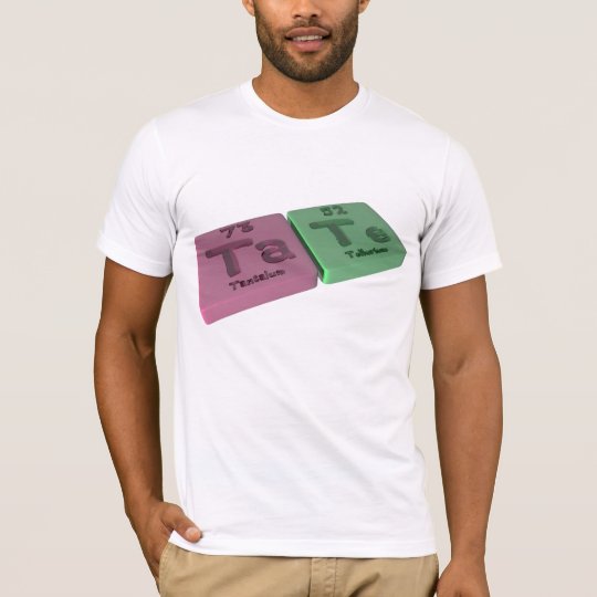 Tate as Ta Tantalum and Te Tellurium T-Shirt