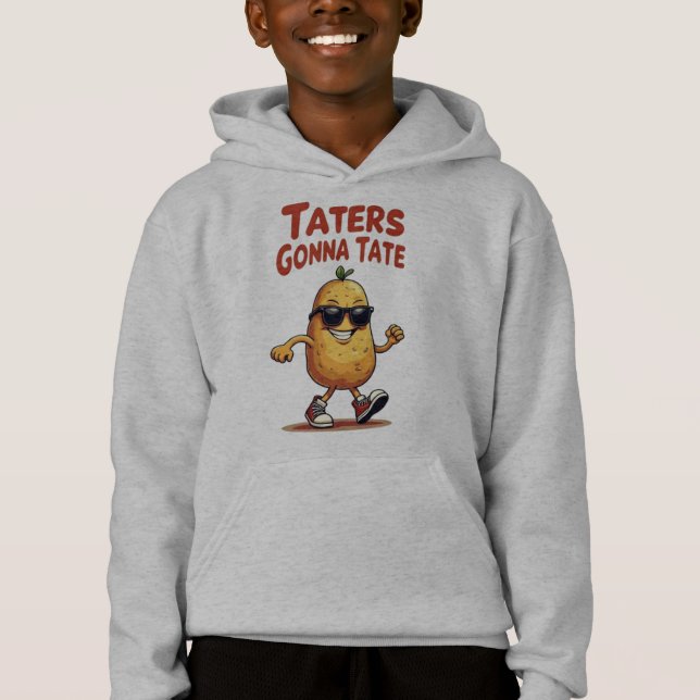 Taters Gonna Tate - Drôle Potatoire Attitude (Devant)