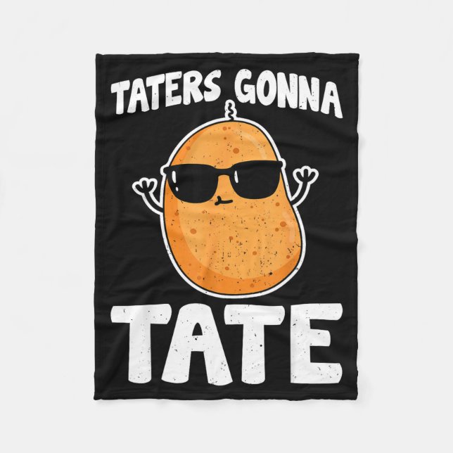 Taters Gonna Tate - Funny Potato Tater Tot Lover G Fleece Blanket (Front)