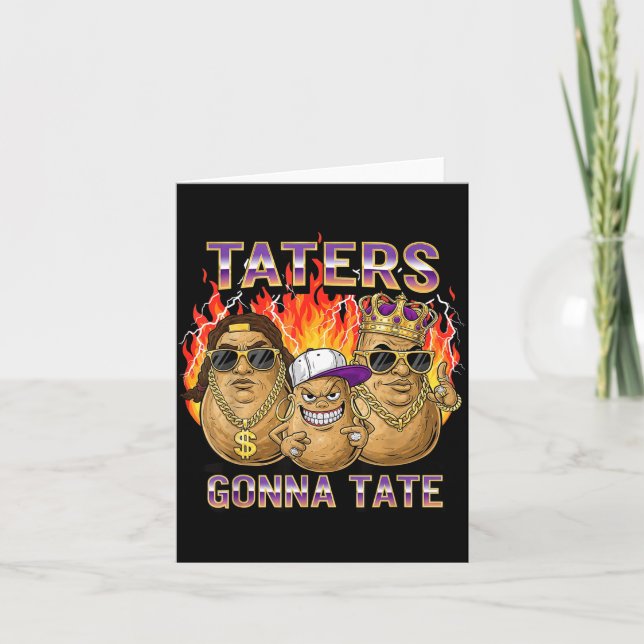 Taters Gonna Tate Funny Tato Gangster Spud Lover B Card (Front)