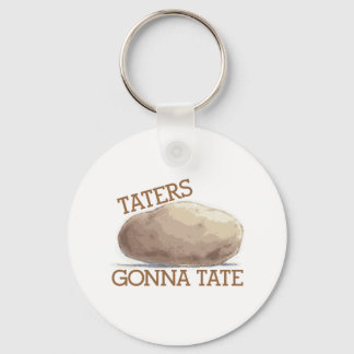 Taters Gonna Tate Keychain