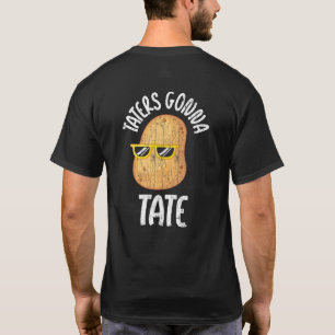 Taters Gonna Tate Potato Potatoes Vegetables Graph T-Shirt