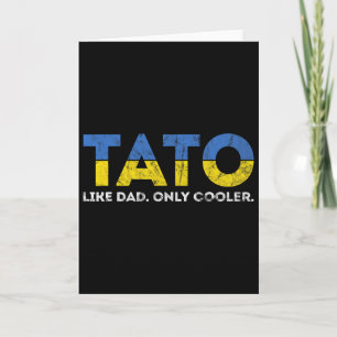 Tato Like Dad Only Cooler - Ukrainian Dad From Ukr Card