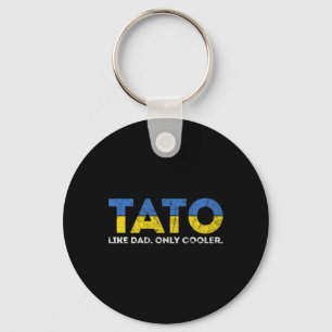 Tato Like Dad Only Cooler - Ukrainian Dad From Ukr Keychain