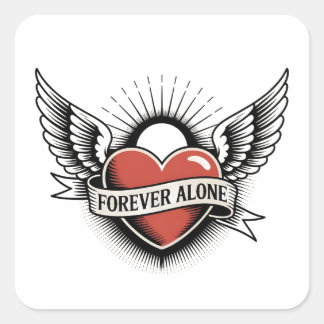 Tattoo Art: Winged Heart with "Forever Alone" Square Sticker