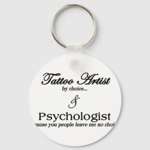 Tattoo Artist (by choice) Keychain