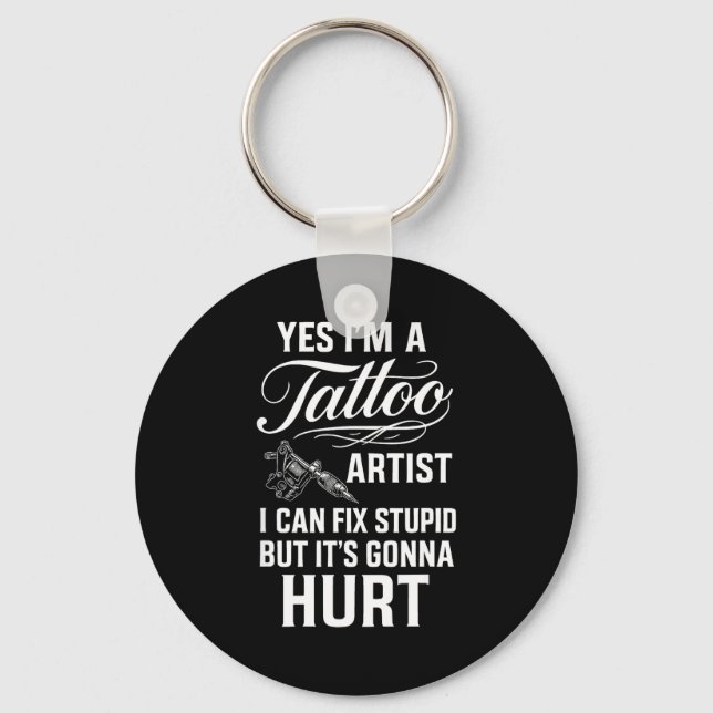 Tattoo Artist Fix Stud Funny Tattoo Shop Gift  Keychain (Front)