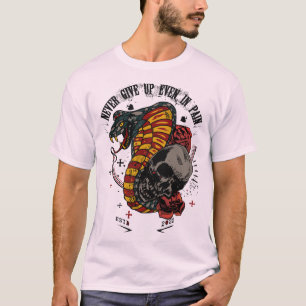 tattoo cobra_never_give_up_serpent tear cr T-Shirt