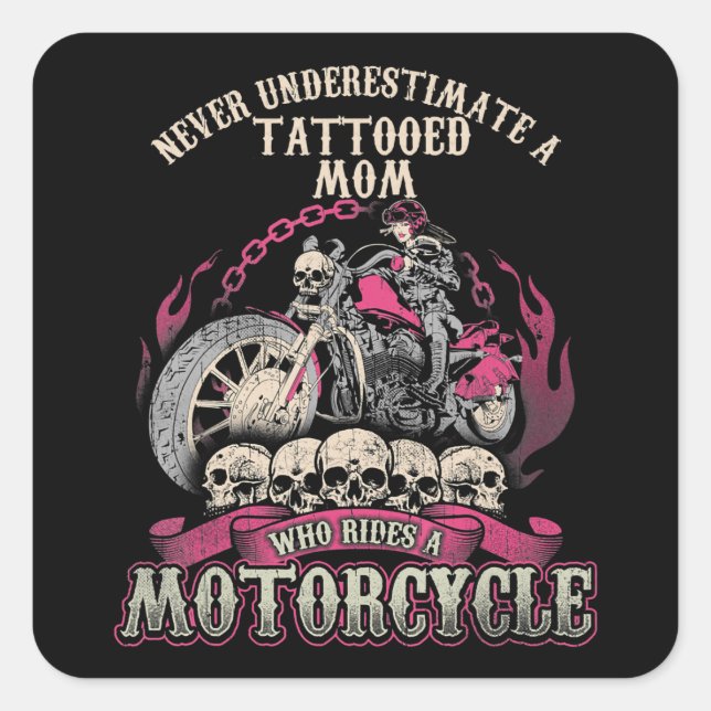 Tattoo Mom Biker Never Underestimate Motorcycle Square Sticker (Front)