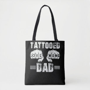 Tattooed Dad Love Mama Tote Bag
