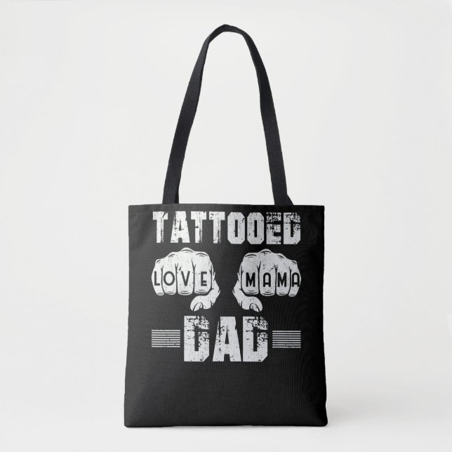 Tattooed Dad Love Mama Tote Bag (Front)