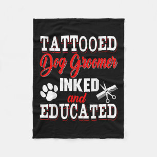 Tattooed Dog Groomer Inked And Educated Costume Pr Fleece Blanket