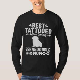 Tattooed Dog Mom Wine Lover Funny Bernedoodle Love T-Shirt