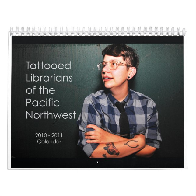 Tattooed Librarians of the Pacific Northwest Calendar (Cover)