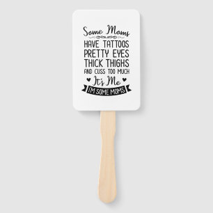 Tattooed Mom It Is Me Hand Fan