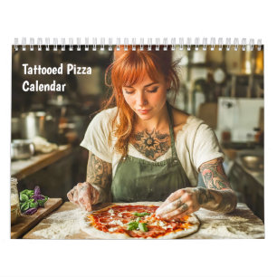 Tattooed Pizza – Calendar  