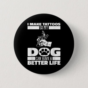 Tattooist Dog Tattoos Tattooer - Tattoo Artist 2 Inch Round Button