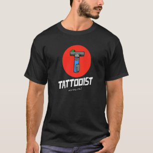 Tattooist Wanna Ink Tattoos Tattoo Parlour Salon A T-Shirt