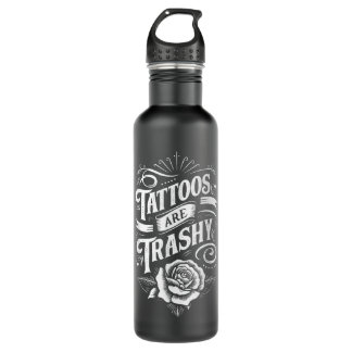 Tattoos Are Trashy 710 Ml Water Bottle