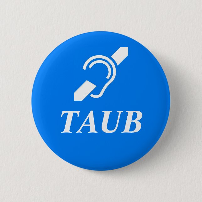 TAUB - German - Deaf 2 Inch Round Button (Front)